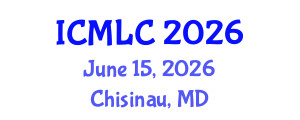 International Conference on Machine Learning and Cybernetics (ICMLC) June 15, 2026 - Chisinau, Republic of Moldova International Conference on Machine Learning and Cybernetics (ICMLC) June 15, 2026 - Chisinau, Republic of Moldova