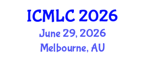 International Conference on Machine Learning and Cybernetics (ICMLC) June 29, 2026 - Melbourne, Australia International Conference on Machine Learning and Cybernetics (ICMLC) June 29, 2026 - Melbourne, Australia