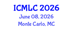 International Conference on Machine Learning and Cybernetics (ICMLC) June 08, 2026 - Monte Carlo, Monaco International Conference on Machine Learning and Cybernetics (ICMLC) June 08, 2026 - Monte Carlo, Monaco