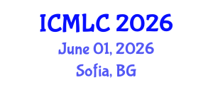 International Conference on Machine Learning and Cybernetics (ICMLC) June 01, 2026 - Sofia, Bulgaria International Conference on Machine Learning and Cybernetics (ICMLC) June 01, 2026 - Sofia, Bulgaria