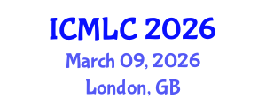 International Conference on Machine Learning and Cybernetics (ICMLC) March 09, 2026 - London, United Kingdom International Conference on Machine Learning and Cybernetics (ICMLC) March 09, 2026 - London, United Kingdom