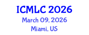 International Conference on Machine Learning and Cybernetics (ICMLC) March 09, 2026 - Miami, United States International Conference on Machine Learning and Cybernetics (ICMLC) March 09, 2026 - Miami, United States