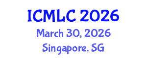 International Conference on Machine Learning and Cybernetics (ICMLC) March 30, 2026 - Singapore, Singapore International Conference on Machine Learning and Cybernetics (ICMLC) March 30, 2026 - Singapore, Singapore