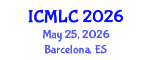 International Conference on Machine Learning and Cybernetics (ICMLC) May 25, 2026 - Barcelona, Spain International Conference on Machine Learning and Cybernetics (ICMLC) May 25, 2026 - Barcelona, Spain