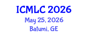 International Conference on Machine Learning and Cybernetics (ICMLC) May 25, 2026 - Batumi, Georgia International Conference on Machine Learning and Cybernetics (ICMLC) May 25, 2026 - Batumi, Georgia