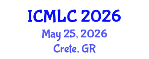 International Conference on Machine Learning and Cybernetics (ICMLC) May 25, 2026 - Crete, Greece International Conference on Machine Learning and Cybernetics (ICMLC) May 25, 2026 - Crete, Greece