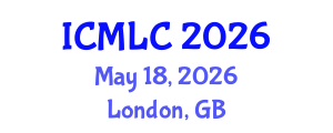International Conference on Machine Learning and Cybernetics (ICMLC) May 18, 2026 - London, United Kingdom International Conference on Machine Learning and Cybernetics (ICMLC) May 18, 2026 - London, United Kingdom