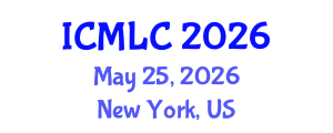 International Conference on Machine Learning and Cybernetics (ICMLC) May 25, 2026 - New York, United States International Conference on Machine Learning and Cybernetics (ICMLC) May 25, 2026 - New York, United States