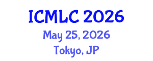 International Conference on Machine Learning and Cybernetics (ICMLC) May 25, 2026 - Tokyo, Japan International Conference on Machine Learning and Cybernetics (ICMLC) May 25, 2026 - Tokyo, Japan