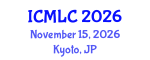 International Conference on Machine Learning and Cybernetics (ICMLC) November 15, 2026 - Kyoto, Japan International Conference on Machine Learning and Cybernetics (ICMLC) November 15, 2026 - Kyoto, Japan