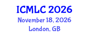 International Conference on Machine Learning and Cybernetics (ICMLC) November 18, 2026 - London, United Kingdom International Conference on Machine Learning and Cybernetics (ICMLC) November 18, 2026 - London, United Kingdom