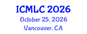 International Conference on Machine Learning and Cybernetics (ICMLC) October 25, 2026 - Vancouver, Canada