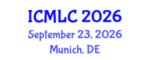 International Conference on Machine Learning and Cybernetics (ICMLC) September 23, 2026 - Munich, Germany International Conference on Machine Learning and Cybernetics (ICMLC) September 23, 2026 - Munich, Germany