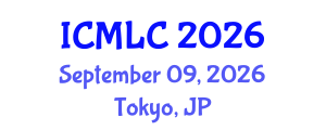 International Conference on Machine Learning and Cybernetics (ICMLC) September 09, 2026 - Tokyo, Japan International Conference on Machine Learning and Cybernetics (ICMLC) September 09, 2026 - Tokyo, Japan