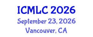 International Conference on Machine Learning and Cybernetics (ICMLC) September 23, 2026 - Vancouver, Canada