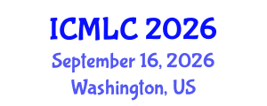 International Conference on Machine Learning and Cybernetics (ICMLC) September 16, 2026 - Washington, United States International Conference on Machine Learning and Cybernetics (ICMLC) September 16, 2026 - Washington, United States