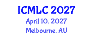International Conference on Machine Learning and Cybernetics (ICMLC) April 10, 2027 - Melbourne, Australia International Conference on Machine Learning and Cybernetics (ICMLC) April 10, 2027 - Melbourne, Australia
