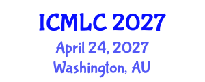 International Conference on Machine Learning and Cybernetics (ICMLC) April 24, 2027 - Washington, Australia International Conference on Machine Learning and Cybernetics (ICMLC) April 24, 2027 - Washington, Australia