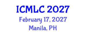 International Conference on Machine Learning and Cybernetics (ICMLC) February 17, 2027 - Manila, Philippines International Conference on Machine Learning and Cybernetics (ICMLC) February 17, 2027 - Manila, Philippines