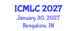 International Conference on Machine Learning and Cybernetics (ICMLC) January 30, 2027 - Bengaluru, India