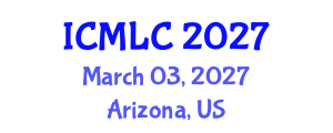 International Conference on Machine Learning and Cybernetics (ICMLC) March 03, 2027 - Arizona, United States International Conference on Machine Learning and Cybernetics (ICMLC) March 03, 2027 - Arizona, United States