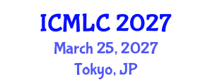 International Conference on Machine Learning and Cybernetics (ICMLC) March 25, 2027 - Tokyo, Japan International Conference on Machine Learning and Cybernetics (ICMLC) March 25, 2027 - Tokyo, Japan