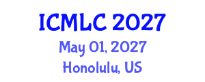 International Conference on Machine Learning and Cybernetics (ICMLC) May 01, 2027 - Honolulu, United States International Conference on Machine Learning and Cybernetics (ICMLC) May 01, 2027 - Honolulu, United States