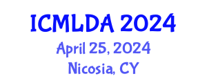 International Conference on Machine Learning and Data Analysis (ICMLDA) April 25, 2024 - Nicosia, Cyprus