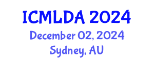 International Conference on Machine Learning and Data Analysis (ICMLDA) December 02, 2024 - Sydney, Australia