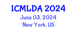 International Conference on Machine Learning and Data Analysis (ICMLDA) June 03, 2024 - New York, United States