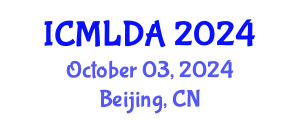 International Conference on Machine Learning and Data Analysis (ICMLDA) October 03, 2024 - Beijing, China