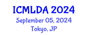 International Conference on Machine Learning and Data Analysis (ICMLDA) September 05, 2024 - Tokyo, Japan