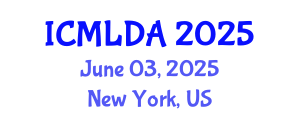 International Conference on Machine Learning and Data Analysis (ICMLDA) June 03, 2025 - New York, United States