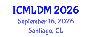 International Conference on Machine Learning and Data Mining (ICMLDM) September 16, 2026 - Santiago, Chile International Conference on Machine Learning and Data Mining (ICMLDM) September 16, 2026 - Santiago, Chile
