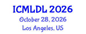 International Conference on Machine Learning and Deep Learning (ICMLDL) October 28, 2026 - Los Angeles, United States