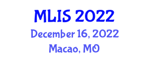 International Conference on Machine Learning and Intelligent Science (MLIS) December 16, 2022 - Macao, Macao