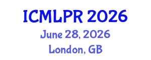 International Conference on Machine Learning and Pattern Recognition (ICMLPR) June 28, 2026 - London, United Kingdom