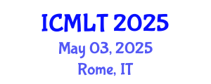 International Conference on Machine Learning and Technology (ICMLT) May 03, 2025 - Rome, Italy