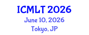 International Conference on Machine Learning and Technology (ICMLT) June 10, 2026 - Tokyo, Japan