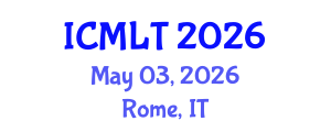 International Conference on Machine Learning and Technology (ICMLT) May 03, 2026 - Rome, Italy