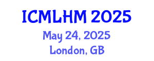 International Conference on Machine Learning for Healthcare and Medicine (ICMLHM) May 24, 2025 - London, United Kingdom