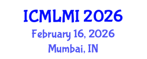 International Conference on Machine Learning in Medical Imaging (ICMLMI) February 16, 2026 - Mumbai, India International Conference on Machine Learning in Medical Imaging (ICMLMI) February 16, 2026 - Mumbai, India