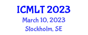 International Conference on Machine Learning Technologies (ICMLT) March 10, 2023 - Stockholm, Sweden