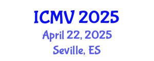 International Conference on Machine Vision (ICMV) April 22, 2025 - Seville, Spain