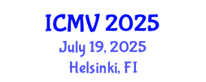 International Conference on Machine Vision (ICMV) July 19, 2025 - Helsinki, Finland