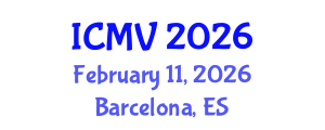 International Conference on Machine Vision (ICMV) February 11, 2026 - Barcelona, Spain