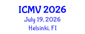 International Conference on Machine Vision (ICMV) July 19, 2026 - Helsinki, Finland