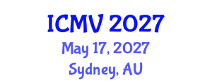 International Conference on Machine Vision (ICMV) May 17, 2027 - Sydney, Australia International Conference on Machine Vision (ICMV) May 17, 2027 - Sydney, Australia