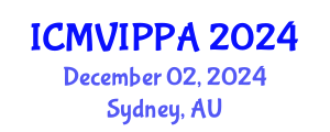 International Conference on Machine Vision, Image Processing and Pattern Analysis (ICMVIPPA) December 02, 2024 - Sydney, Australia
