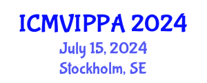 International Conference on Machine Vision, Image Processing and Pattern Analysis (ICMVIPPA) July 15, 2024 - Stockholm, Sweden